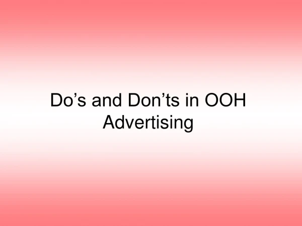 Do’s and Don’ts in OOH Advertising