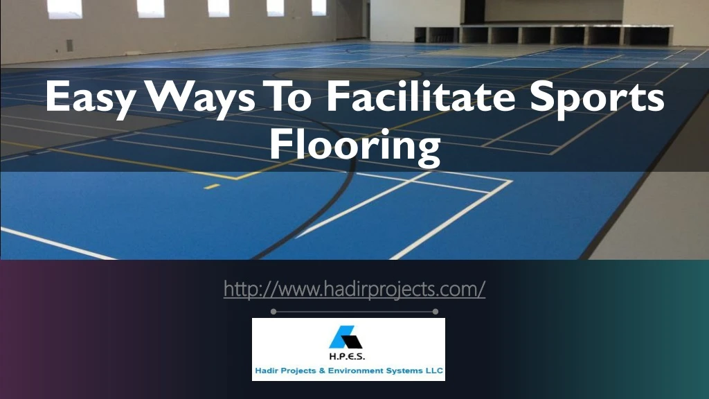easy ways to facilitate sports flooring