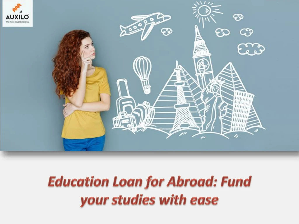 education loan for abroad fund your studies with