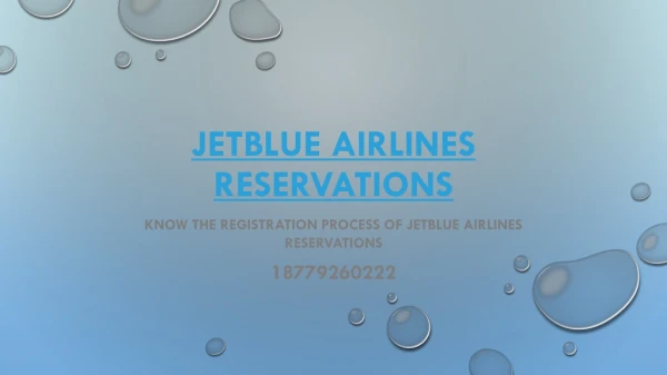 Know the Registration process of JetBlue Airlines Reservations