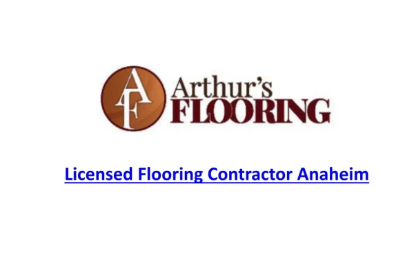 Licensed Flooring Contractor Anaheim