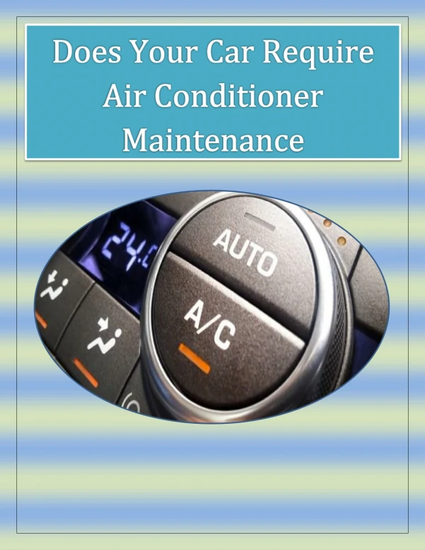 Does Your Car Require Air Conditioner Maintenance?