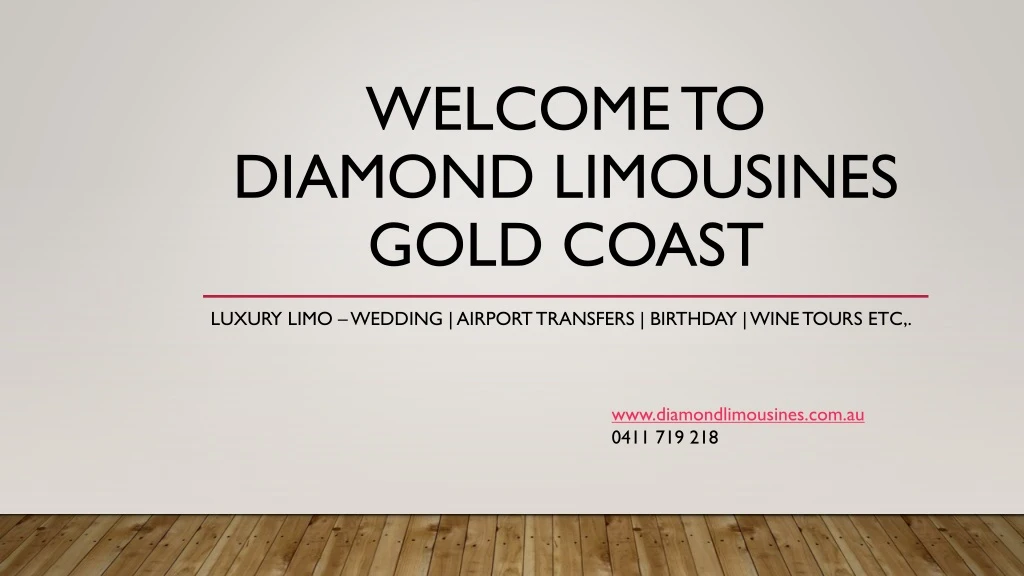 welcome to diamond limousines gold coast