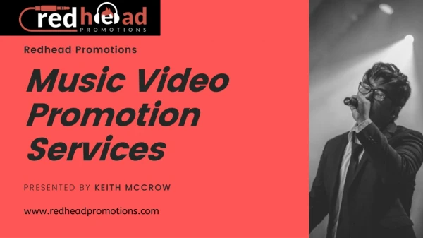Best Music Video Marketing Services - Redhead Promotions