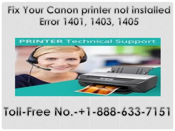 Fix Your Canon printer not installed Error 1401, 1403, 1405