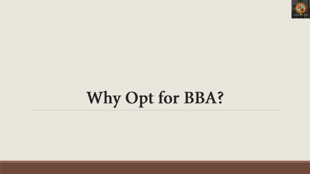 why opt for bba