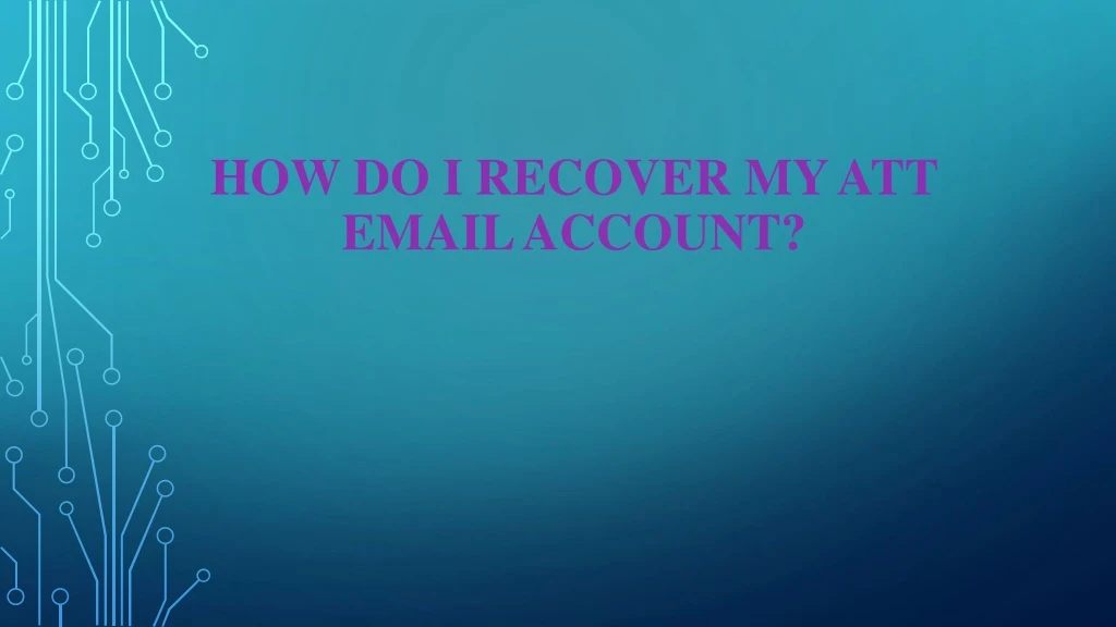 how do i recover my att email account