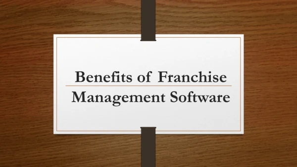 Benefits of Franchise Management Software