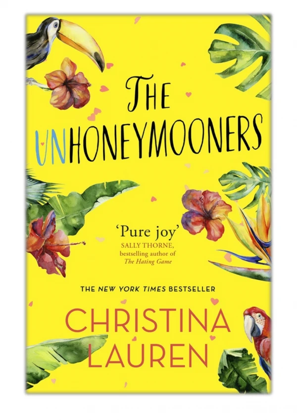 [PDF] Free Download The Unhoneymooners By Christina Lauren