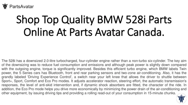 Shop Top Notch BMW 528i Parts Online at Parts Avatar Canada.