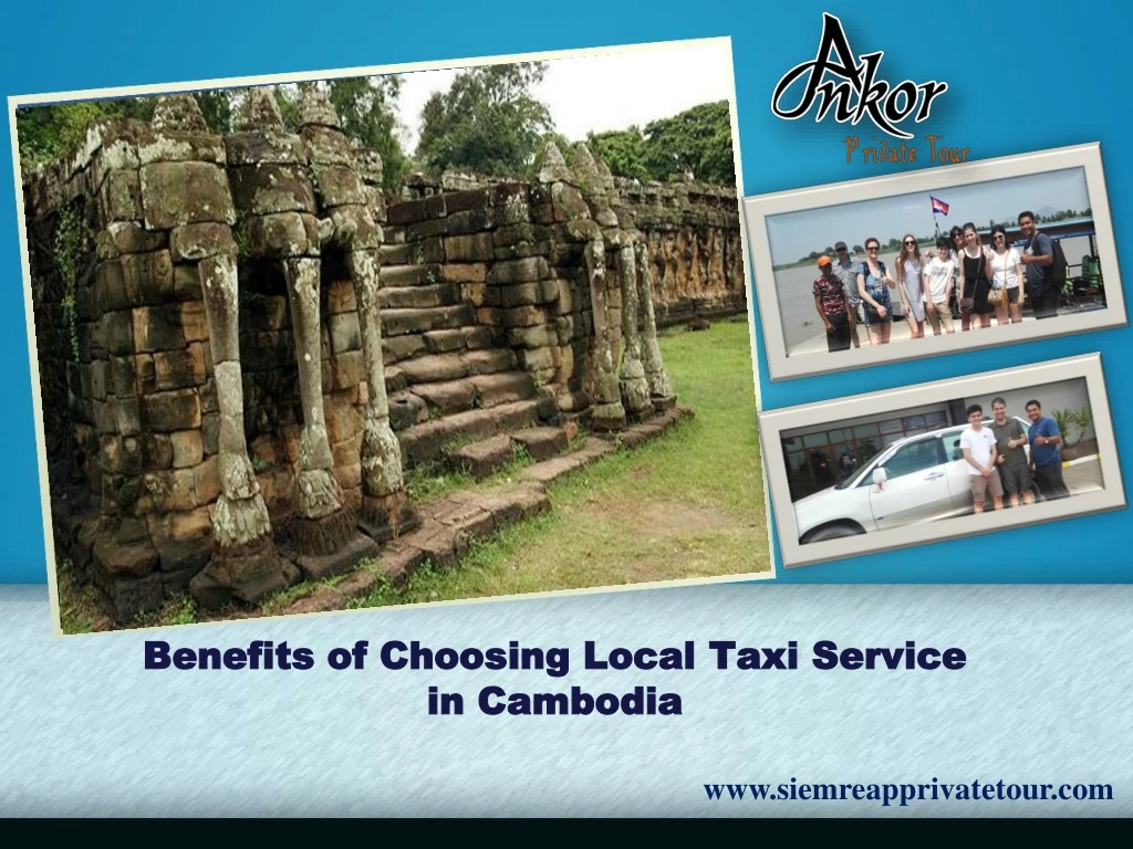 benefits of choosing local taxi service in cambodia