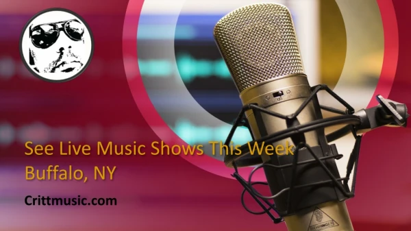 See Live Music Shows This Week - Buffalo, NY - CRiTT