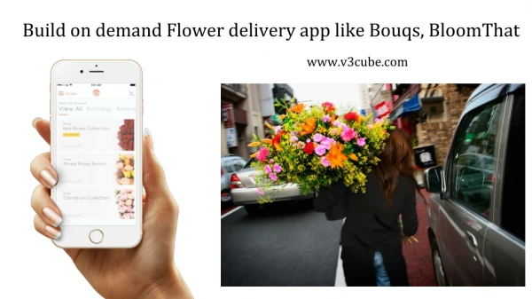 Build on demand Flower delivery app like Bouqs, BloomThat