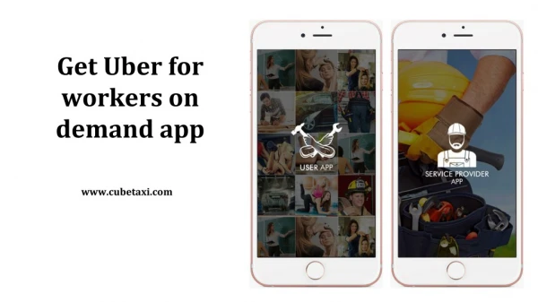 Get Uber for Workers On Demand App