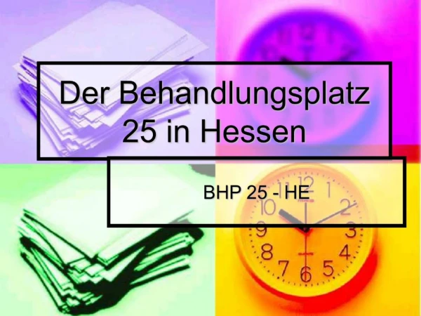 Der Behandlungsplatz 25 in Hessen