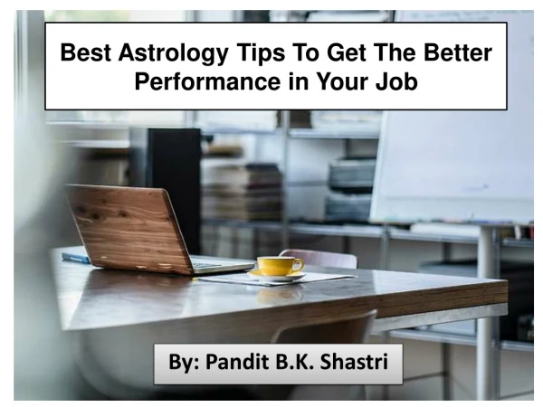 Best Astrology Tips To Get The Better Performance in Your Job
