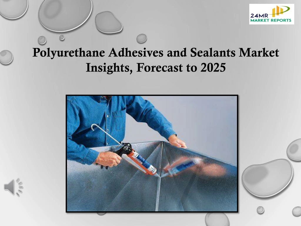 polyurethane adhesives and sealants market