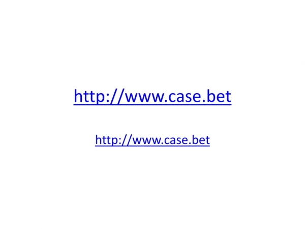 Best case opening sites
