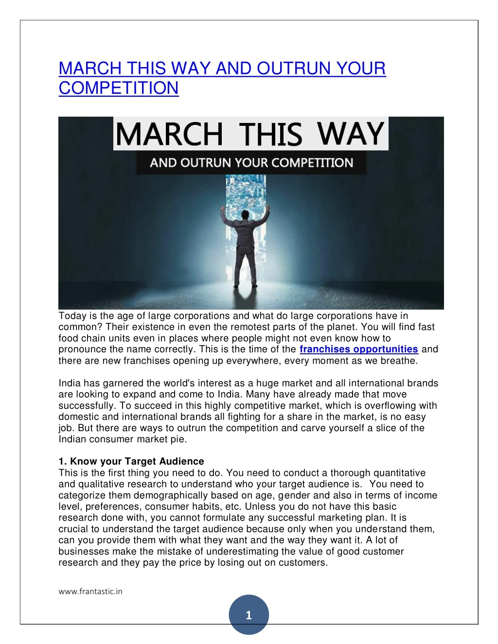 march this way and outrun your competition