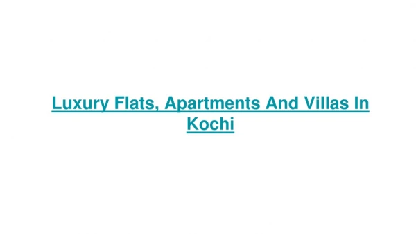 Luxury Flats, Apartments And Villas in Kochi