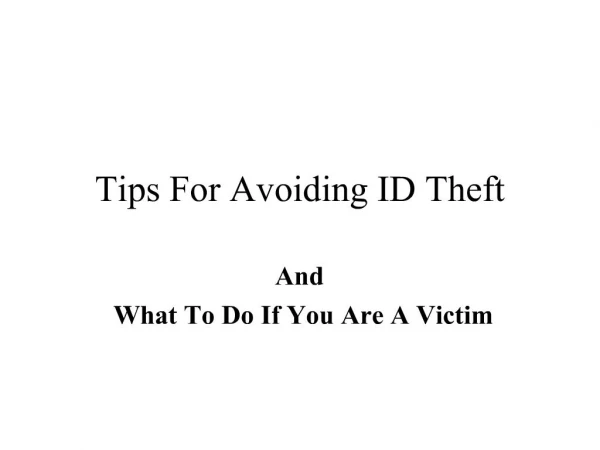 Tips For Avoiding ID Theft