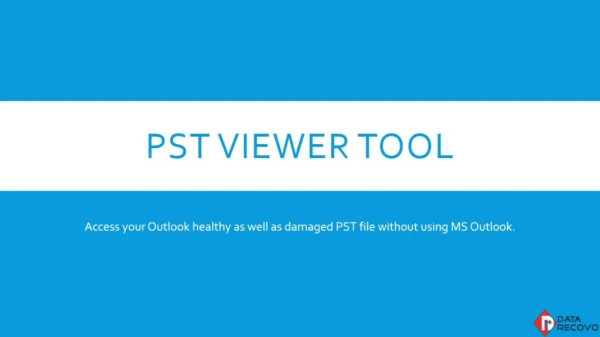 PST Viewer Tool - Open your PST files easily