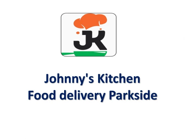 Johnny's Kitchen-Parkside - Order Food Online