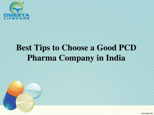 Best Tips to Choose a Good PCD Pharma Company in India