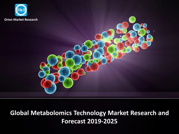 Global Metabolomics Technology Market Research and Forecast, 2019-2025
