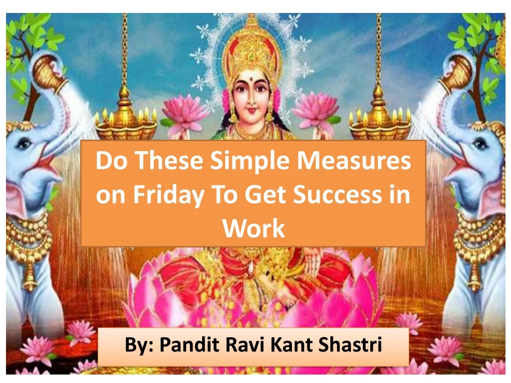 do these simple measures on friday to get success