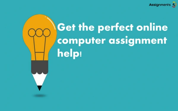 Computer Science Assignment Help : Get the perfect online help in the computer subject!