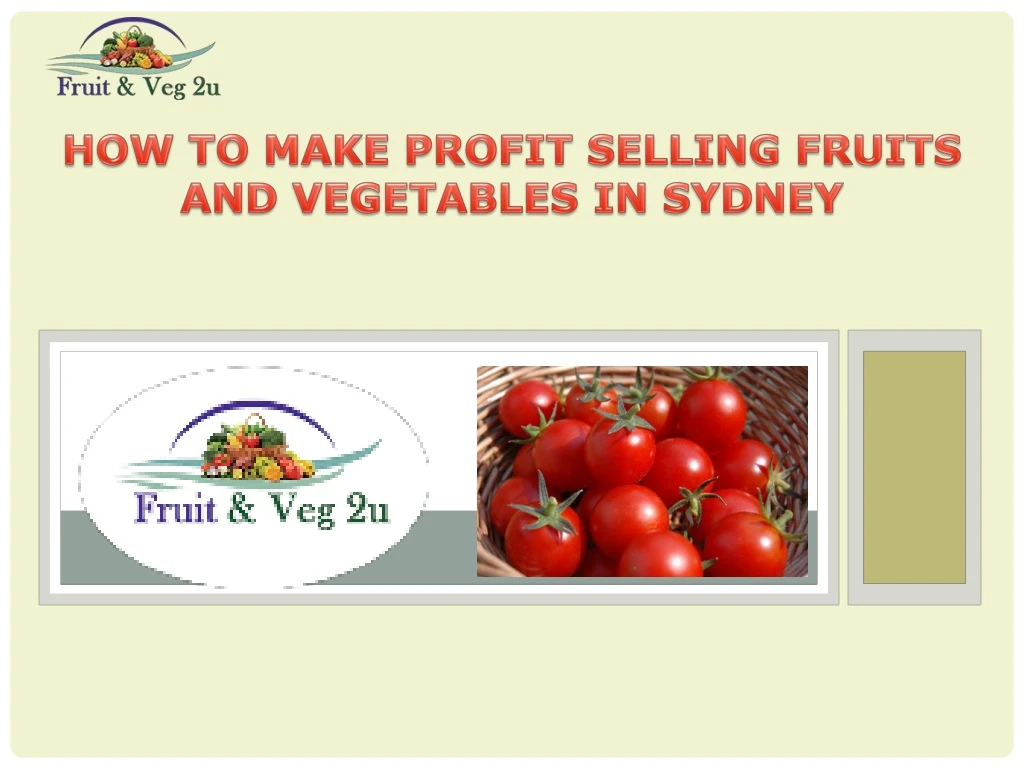 how to make profit selling fruits and vegetables