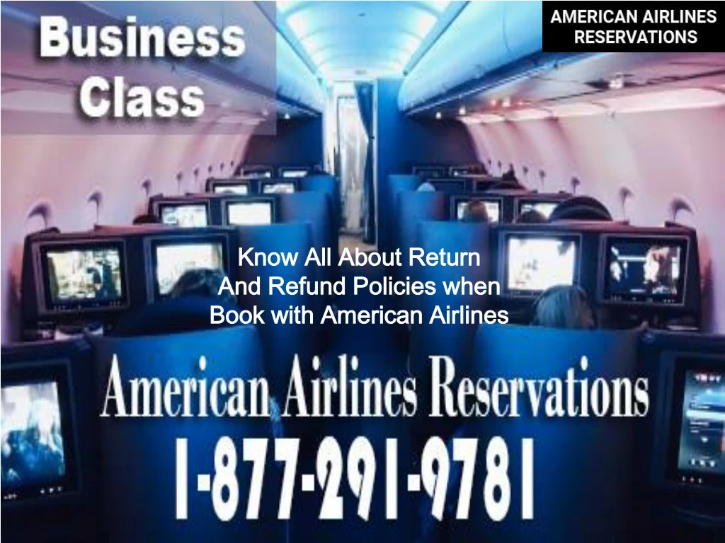 know all about return and refund policies when book with american airlines