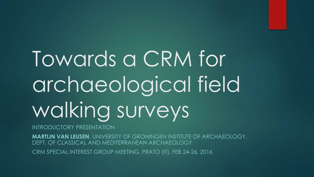 towards a crm for archaeological field walking surveys