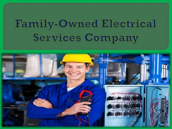 Family-Owned Electrical Services Company