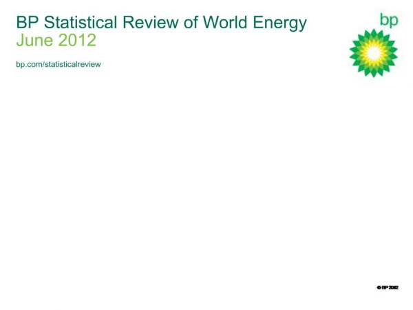 BP Statistical Review of World Energy June 2012 bp