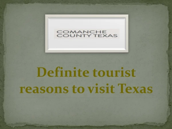 Definite tourist reasons to visit Texas