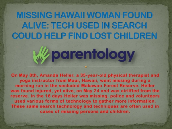 MISSING HAWAII WOMAN FOUND ALIVE: TECH USED IN SEARCH COULD HELP FIND LOST CHILDREN
