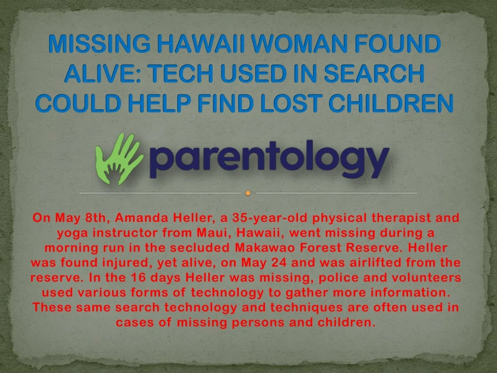 missing hawaii woman found alive tech used in search could help find lost children