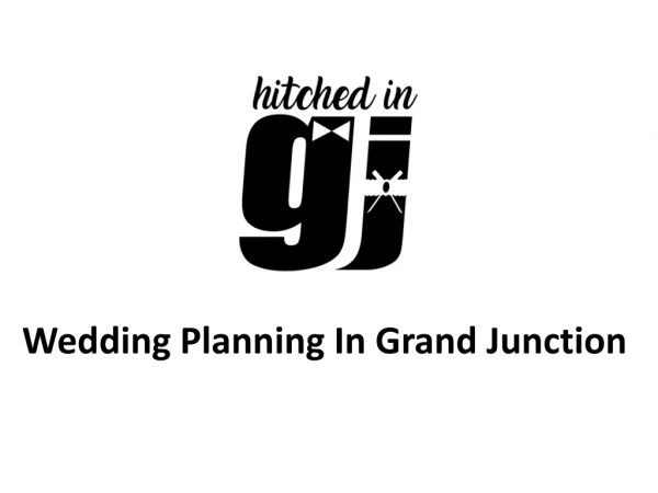 Wedding Planning In Grand Junction