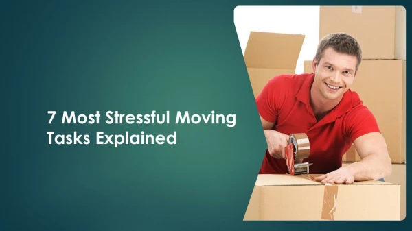 Most stressful moving tasks explained here