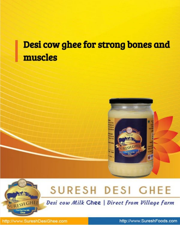 Desi cow ghee for strong bones and muscles