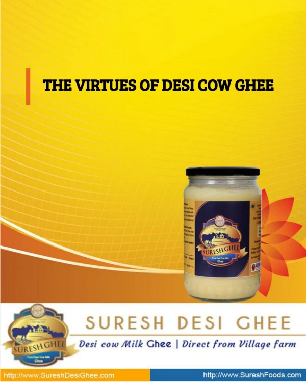 THE VIRTUES OF DESI COW GHEE