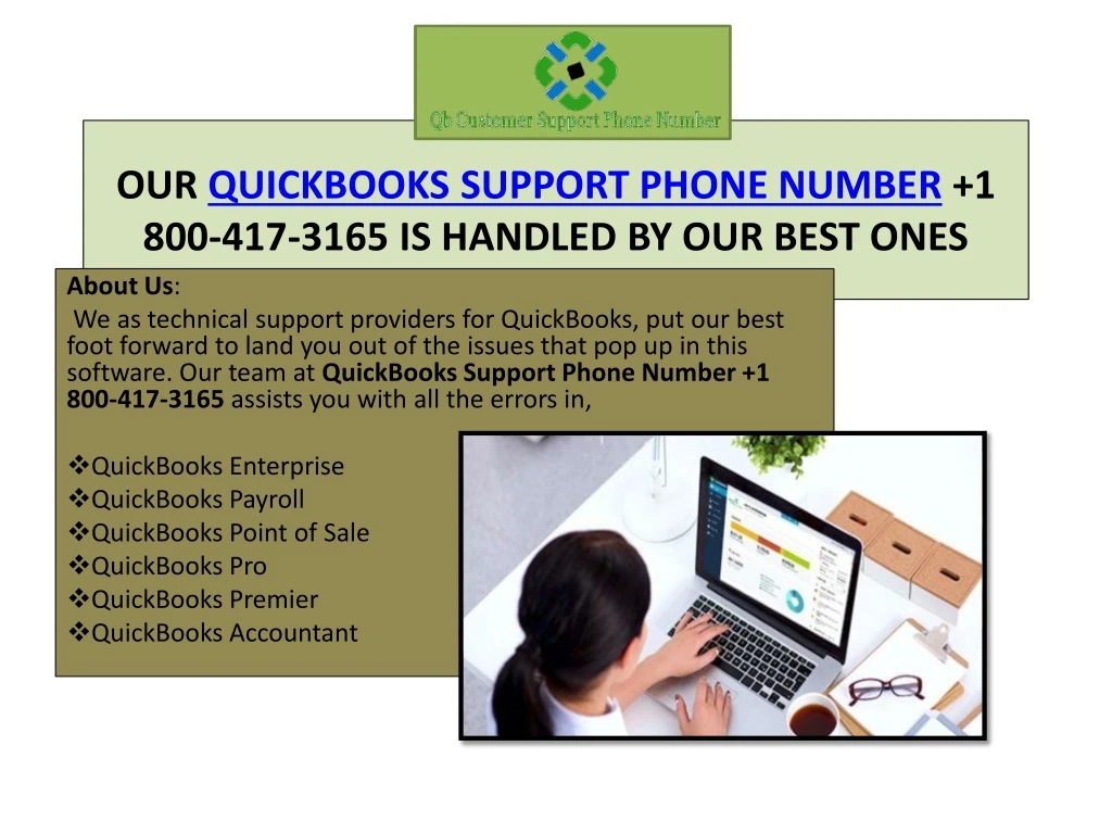 our quickbooks support phone number 1 800 417 3165 is handled by our best ones