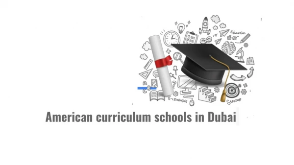 Merits of American curriculum schools in Dubai