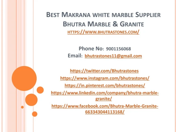 Best Makrana white marble Supplier Bhutra Marble & Granite