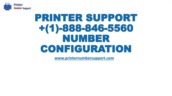 Printer support number (1)-888-846-5560