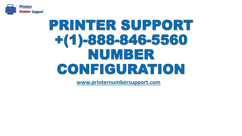 printer support 1 888 846 5560 number configuration