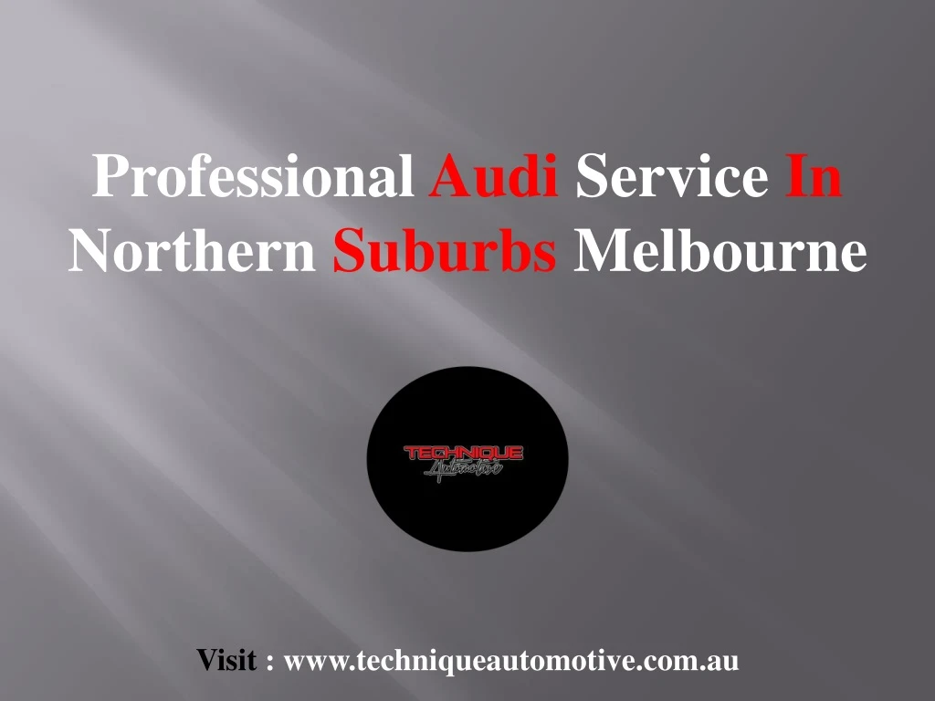 professional audi service in northern suburbs