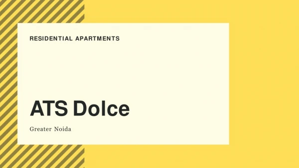 Residential Property in Noida | ATS Dolce